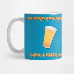 Orange you gonna take a little sip? Mug